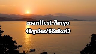 MANİFEST-Arıyo (Lyrics/Sözleri)