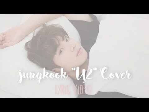 JUNGKOOK | "2U" COVER ( LYRIC VIDEO )