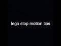 lego stop motion tips