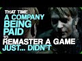 That Time a Company Paid to Remaster a Game Just... Didn't (Why This Video ISN'T Sponsored)