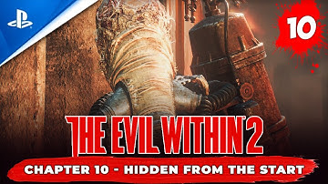 Evil Within 2 Chapter 10 Walkthrough | Hidden From the Start | #ps5gameplay #4k60fps