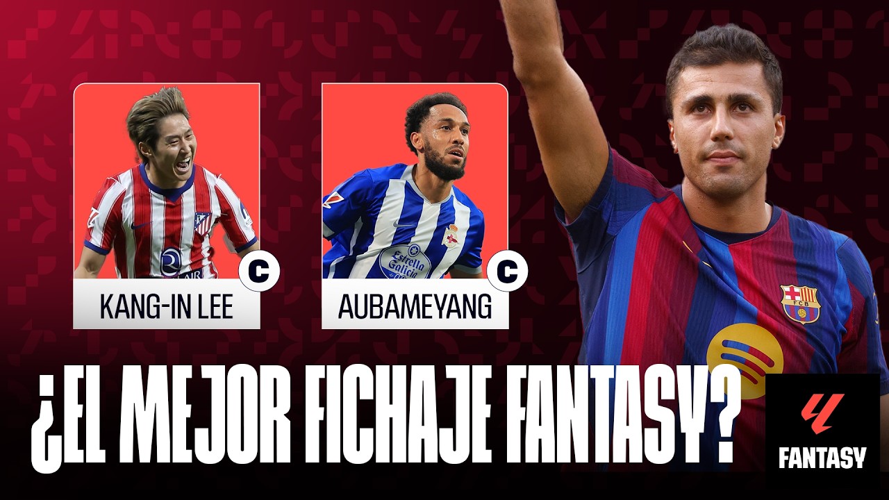 ¿Cuál será EL MEJOR FICHAJE Fantasy? | LALIGA FANTASY SHOW #1