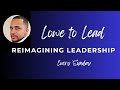 Re-Imagine Leadership: Make It Work FOR YOU #leadership #motivation