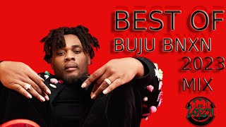 BEST OF BUJU BNXN | BUJU BNXN SONGS | ALL BUJU BNXN SONGS  2023 |BUJU BNXN GREATEST SONGS | DJ LORZA