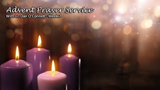 Advent  Prayer Service with Fr. Dan O'Connell - Week 2