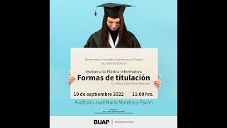 Plática Informativa Formas De Titulación