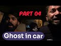 Scary ghost prank  part 04  car ghost  prank vibes