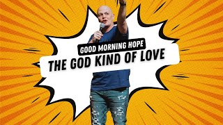 GOOD MORNING HOPE (THE GOD KIND OF LOVE) by Hope Church | Chesapeake, VA 11 views 3 months ago 3 minutes, 29 seconds