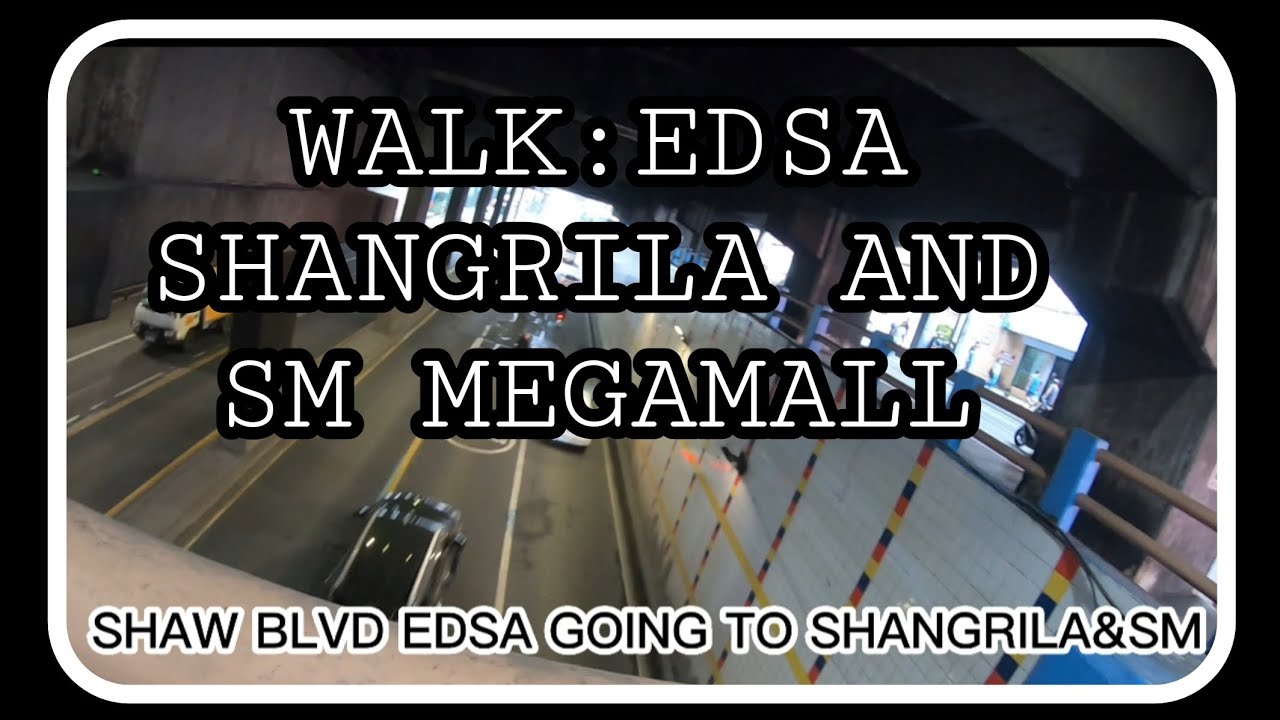 WALK:EDSA SHANGRILA TO MEGAMALL😍#asmr#goprohero7black
