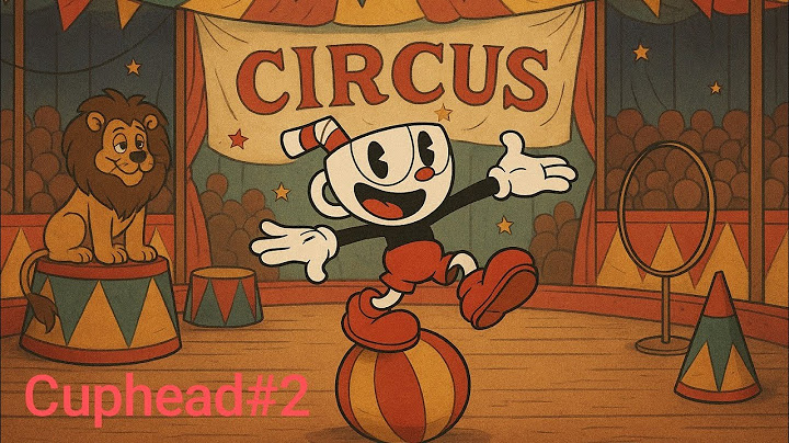 Cuphead#2 Λούνα Παρκ και Αεροπλανάκια