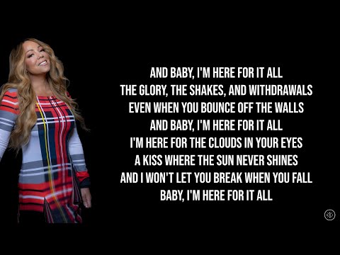 MARIAH CAREY - HERE FOR IT ALL (Lyrics)