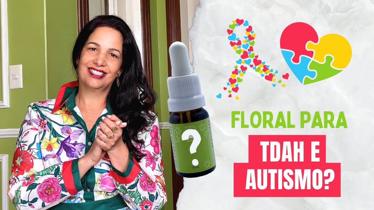 FLORAL PARA TDAH E AUTISMO | Florais de Minas