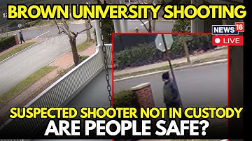 LIVE | Brown Univ Shooting: New SHOCKING Video of Person of Interest Released—Suspect Still At Large