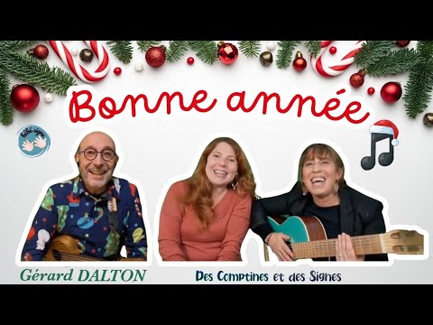 Bonne Année Des Comptines Et Des Signes FEAT Gerard Dalton Chanson Pour Enfant Pour Le Nouvel An 