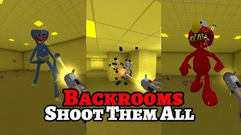 Backrooms - Shoot Them All Gameplay Walkthrough #1