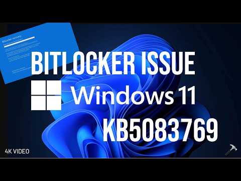 BitLocker issue after Windows 11 KB5083769