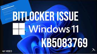 BitLocker issue after Windows 11 KB5083769