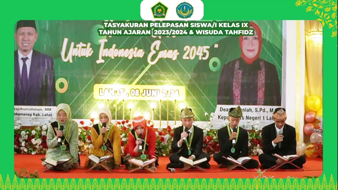 Tasyakuran Pelepasan Siswa/i Kelas IX Tahun Pelajaran 2023/2024 dan Wisuda Tahfidz Mts N 1 Lahat