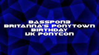 BASSPON3 @ UK PONYCONLINE - BRITANNIAS PONYTOWN BIRTHDAY (DJ Set)