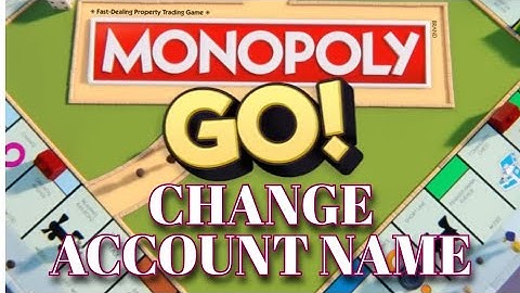 How to Change Account Name in Monopoly Go 2025?