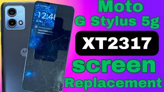 moto g stylus 5g 2023 screen replacement || XT2317