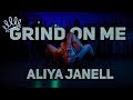 Grind With Me | Pretty Ricky | Aliya Janell Choreography | Queens N Lettos