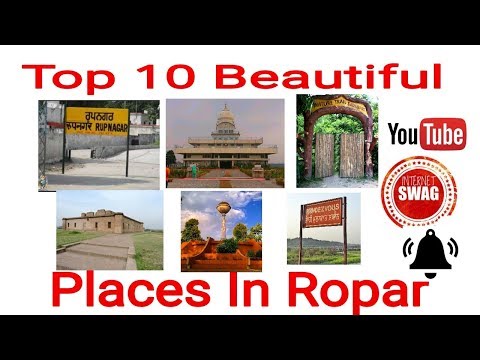 Top 10 Beautiful Places In Ropar/Rupnagar