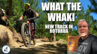 What The Whaki. New Track In Rotorua.