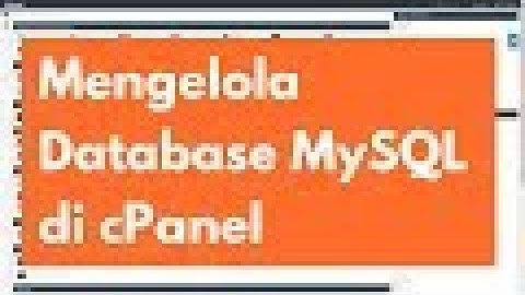 Database MySQL di cPanel - Belajar cPanel
