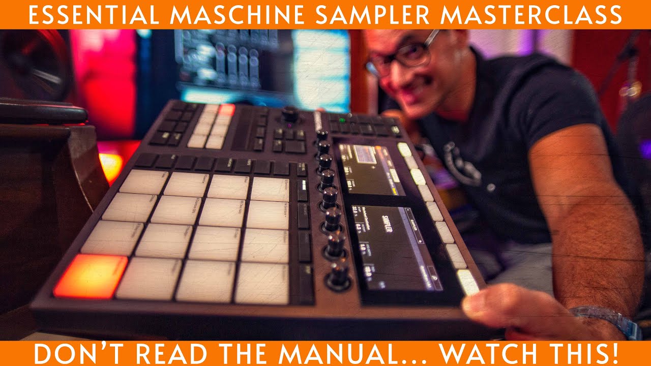 Essential Maschine Sampler Masterclass. Bookmark this one!