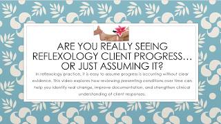 Are You Really Seeing Reflexology Client Progress… or Just Assuming It?