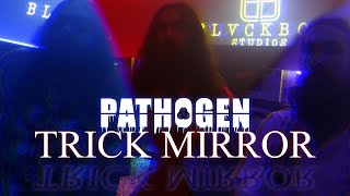 Pathogen - Trick Mirror (Official Video)
