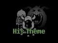 Undertale - All songs with the "His Theme" melody/leitmotif