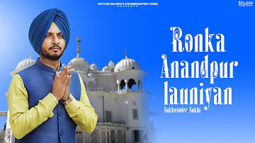 Raunka Anandpur Launiyan ( Official Video ) | Sukhwinder Sukhi | Sarbjit Singh | New Songs 2021 |