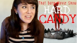 HARD CANDY REVIEW: That Darn Movie Show!