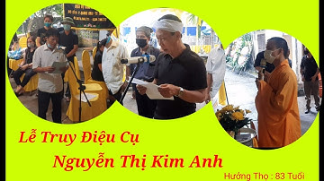 Lễ Truy Điệu Cụ Nguyễn Thị Kim Anh Thật Trang Trọng Và Lời Cảm Ơn Đầy Xúc Động - 0978.568.711
