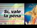 Sí, vale la pena / Coro Menap