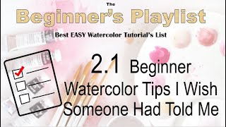 2.1 Beginner Watercolor Tips I Wish Someone Had Told Me