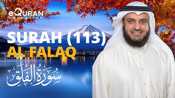 Surah Al-Falaq - 113 سورة الفلق | Mishary Rashid Alafasy | @equraneducation