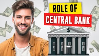 The Role Of Central Banks in The Economy