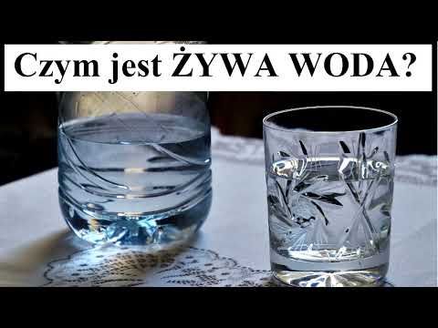 Czym jest ŻYWA WODA