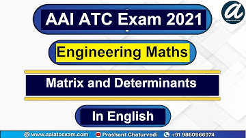 Engineering Mathematics (English): Matrix | AAI ATC Exam 2021 | AAI ATC Engg. Maths |