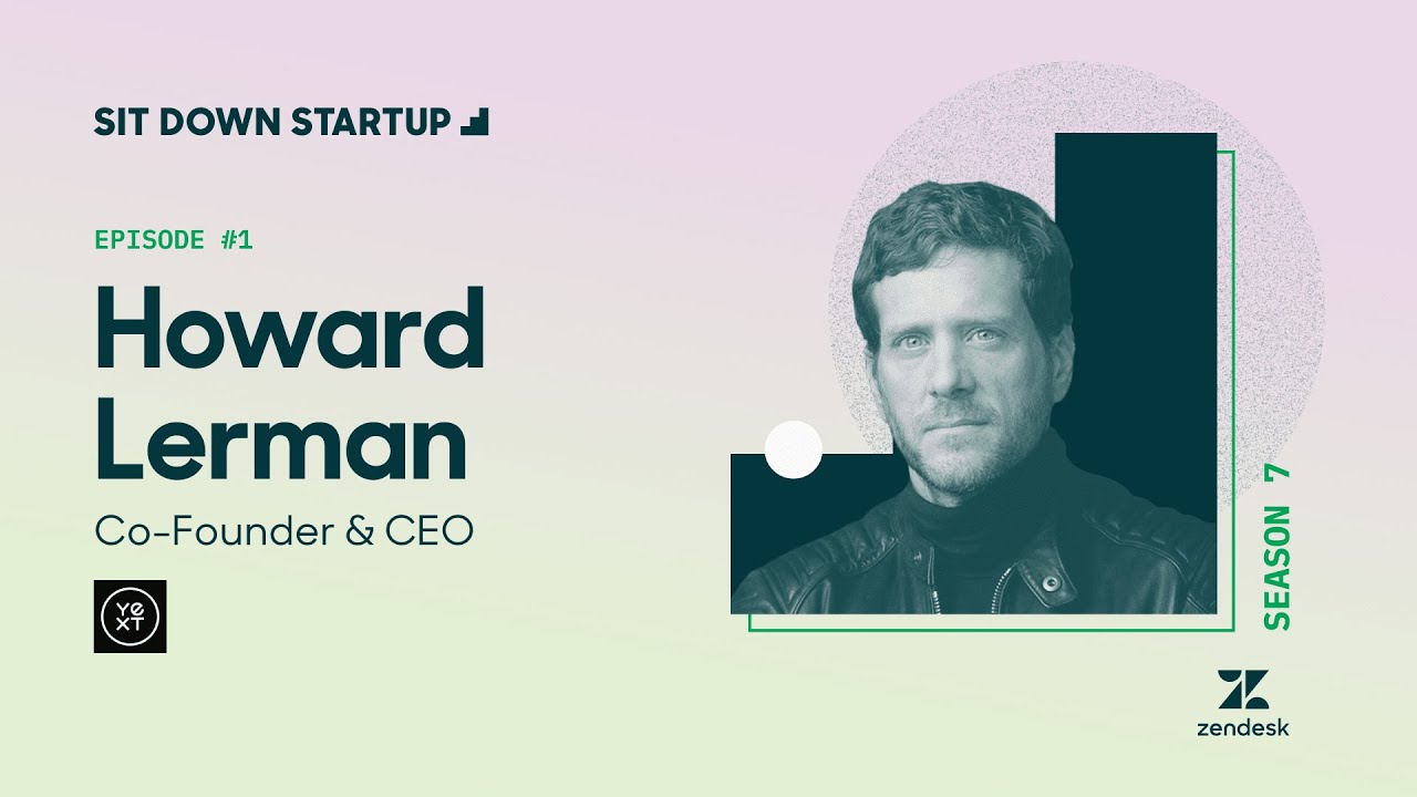 [0-IPO] Yext’s Founder, Howard Lerman: key to building a lasting company