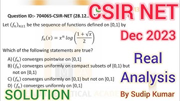 CSIR NET December 2023 Real Analysis Part C Solution | Csir Net Dec 2023 Maths Solution | ID 704065