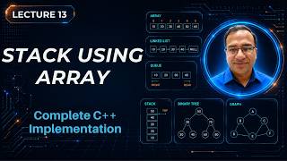 Stack Implementation Using Array | Stack in C++ | Lecture 13 | Urdu/Hindi