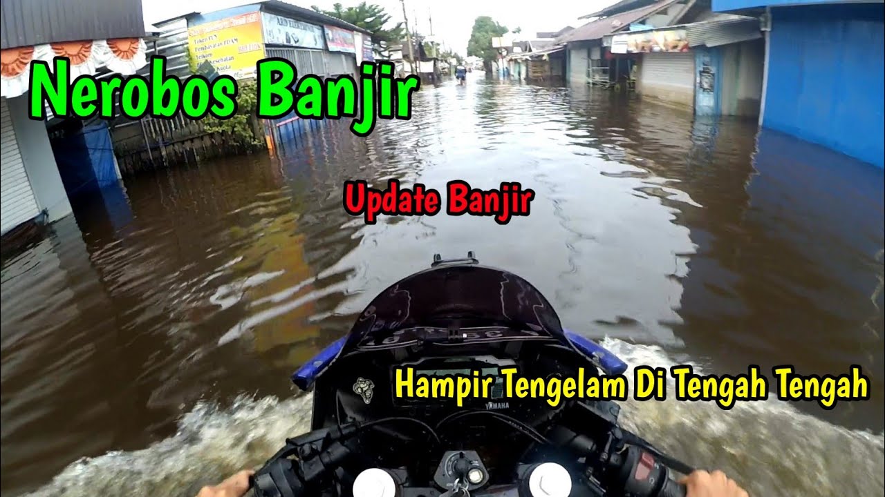 Terobos Banjir,Hampir Mogok Di Tengah Banjir,Hampir Tengelam