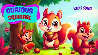 Curious Squirrel Song | Playful Nursery Rhyme | Kid's Song | Kidsjourney