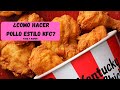 POLLO TIPO KFC | FACIL Y RAPIDO