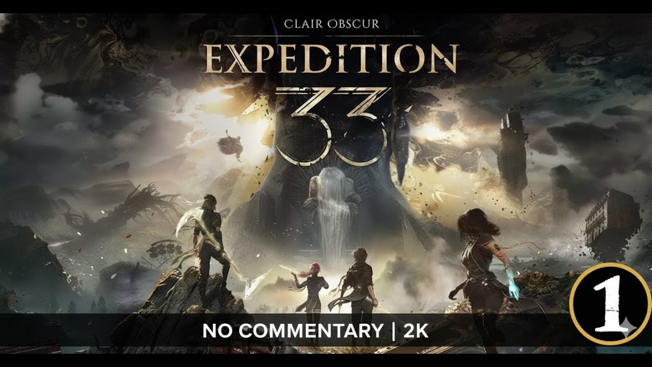 Clair Obscur: Expedition 33 - Gameplay #2 [Vietsub | English Audio | 2K No Commentary]