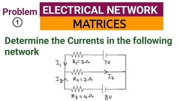 Electrical Circuit | Matrices | Application of system of linear equation | Problem 1